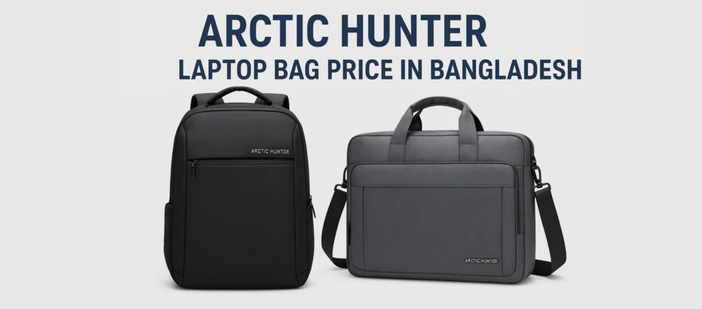 Laptop Bag Price in Bangladesh Arctic Hunter black backpack and gray laptop bag with price details in Bangladesh